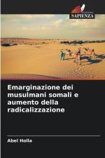 Emarginazione dei musulmani somali e aumento della radicalizzazione af Abel Holla