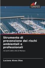 Strumento di prevenzione dei rischi ambientali e professionali af Luciana Alves Dias