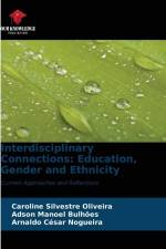Interdisciplinary Connections: Education, Gender and Ethnicity af Caroline Silvestre Oliveira