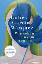 Wir sehen uns im August af Gabriel Garcia Marquez