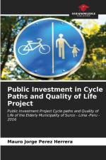 Public Investment in Cycle Paths and Quality of Life Project af Mauro Jorge Pérez Herrera