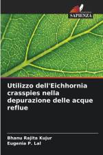 Utilizzo dell'Eichhornia crasspies nella depurazione delle acque reflue af Bhanu Rajita Kujur