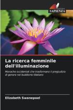 La ricerca femminile dell'illuminazione af Elizabeth Swanepoel