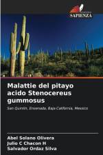 Malattie del pitayo acido Stenocereus gummosus af Abel Solano Olivera