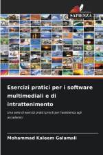 Esercizi pratici per i software multimediali e di intrattenimento af Mohammad Kaleem Galamali