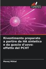 Rivestimento preparato a partire da HA sintetico e da guscio d'uovo: effetto del PCHT af Manoj Mittal