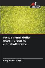 Fondamenti delle ficobiliproteine cianobatteriche af Niraj Kumar Singh
