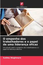 O empenho dos trabalhadores e o papel de uma liderança eficaz af Sulbha Waghmare