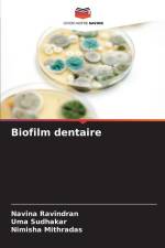 Biofilm dentaire af Navina Ravindran