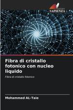 Fibra di cristallo fotonico con nucleo liquido af Mohammed Al-Taie
