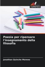 Poesia per ripensare l'insegnamento della filosofia af Jonathan Quinche Moreno