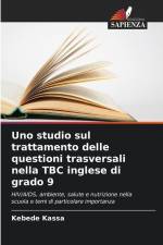Uno studio sul trattamento delle questioni trasversali nella TBC inglese di grado 9 af Kebede Kassa