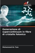 Generazione di supercontinuum in fibre di cristallo fotonico af Mohammed Al-Taie