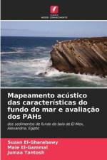 Mapeamento acústico das características do fundo do mar e avaliação dos PAHs af Suzan El-Gharabawy