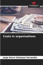 Costs in organisations af Jorge Arturo Velázquez Hernández