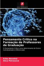 Pensamento Crítico na Formação de Professores de Graduação af Erika Novotná