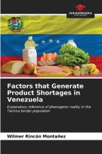 Factors that Generate Product Shortages in Venezuela af Wilmer Rincón Montañez