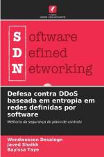 Defesa contra DDoS baseada em entropia em redes definidas por software af Wendwossen Desalegn
