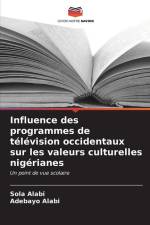 Influence des programmes de télévision occidentaux sur les valeurs culturelles nigérianes af Sola Alabi