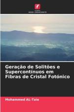 Geração de Solitões e Supercontínuos em Fibras de Cristal Fotónico af Mohammed Al-Taie