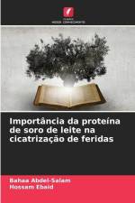 Importância da proteína de soro de leite na cicatrização de feridas af Bahaa Abdel-Salam