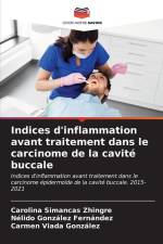 Indices d'inflammation avant traitement dans le carcinome de la cavité buccale af Carolina Simancas Zhingre