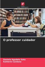 O professor cuidador af Daniela Agudelo Soto