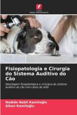 Fisiopatologia e Cirurgia do Sistema Auditivo do Cão af Nadide Nabil Kam¿Lo¿Lu