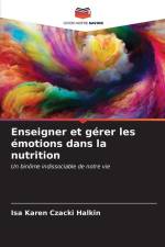 Enseigner et gérer les émotions dans la nutrition af Isa Karen Czacki Halkin