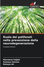 Ruolo dei polifenoli nella prevenzione della neurodegenerazione af Nasreena Sajjad