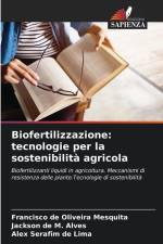Biofertilizzazione: tecnologie per la sostenibilità agricola af Francisco de Oliveira Mesquita