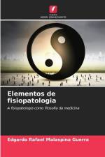 Elementos de fisiopatologia af Edgardo Rafael Malaspina Guerra