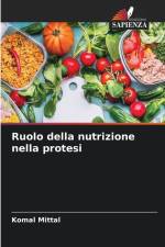 Ruolo della nutrizione nella protesi af Komal Mittal