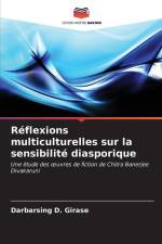 Réflexions multiculturelles sur la sensibilité diasporique af Darbarsing D. Girase