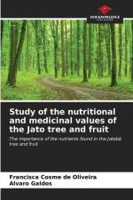 Study of the nutritional and medicinal values of the Jato tree and fruit af Francisca Cosme de Oliveira