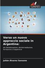 Verso un nuovo approccio sociale in Argentina: af Julián Álvarez Sansone