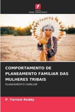 COMPORTAMENTO DE PLANEAMENTO FAMILIAR DAS MULHERES TRIBAIS af P. Yarram Reddy