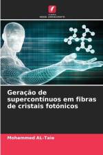 Geração de supercontínuos em fibras de cristais fotónicos af Mohammed Al-Taie