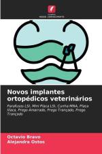 Novos implantes ortopédicos veterinários af Octavio Bravo