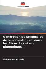 Génération de solitons et de supercontinuum dans les fibres à cristaux photoniques af Mohammed Al-Taie