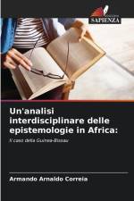 Un'analisi interdisciplinare delle epistemologie in Africa: af Armando Arnaldo Correia