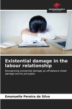 Existential damage in the labour relationship af Emanuelle Pereira Da Silva