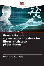 Génération de supercontinuum dans les fibres à cristaux photoniques af Mohammed Al-Taie