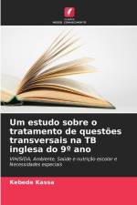 Um estudo sobre o tratamento de questões transversais na TB inglesa do 9º ano af Kebede Kassa