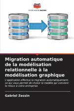 Migration automatique de la modélisation relationnelle à la modélisation graphique af Gabriel Zessin