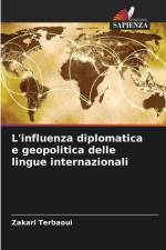 L'influenza diplomatica e geopolitica delle lingue internazionali af Zakari Terbaoui