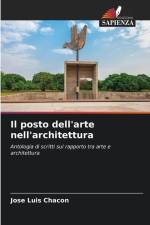 Il posto dell'arte nell'architettura af Jose Luis Chacon