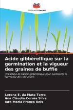 Acide gibbérellique sur la germination et la vigueur des graines de buffle af Lorena E. da Mata Terra