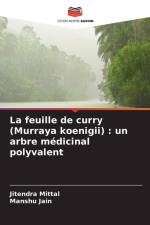 La feuille de curry (Murraya koenigii) : un arbre médicinal polyvalent af Jitendra Mittal