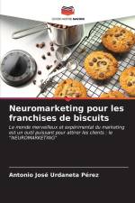 Neuromarketing pour les franchises de biscuits af Antonio José Urdaneta Pérez